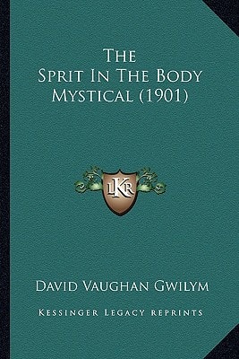 The Sprit In The Body Mystical (1901)