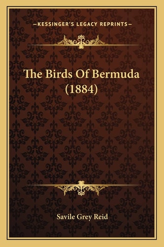 The Birds Of Bermuda (1884)