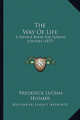 The Way Of Life: A Service Book For Sunday Schools (1877)