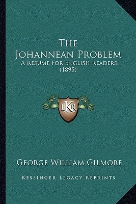 The Johannean Problem: A Resume For English Readers (1895)