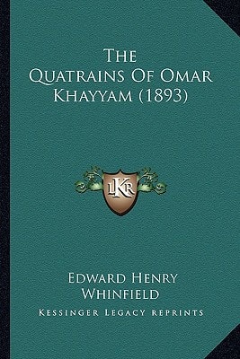 The Quatrains Of Omar Khayyam (1893)