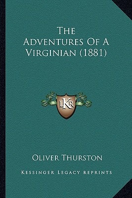 The Adventures Of A Virginian (1881)