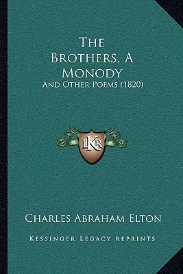 The Brothers, A Monody: And Other Poems (1820)