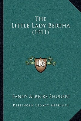 The Little Lady Bertha (1911)