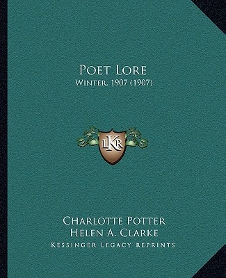 Poet Lore: Winter, 1907 (1907)
