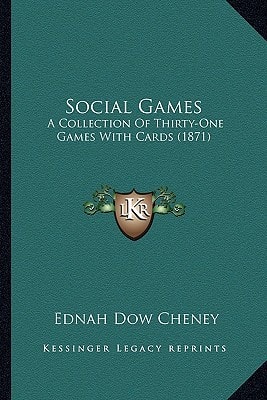 Social Games: A Collection Of Thirty-One Games With Cards (1871)