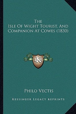 The Isle Of Wight Tourist, And Companion At Cowes (1830)