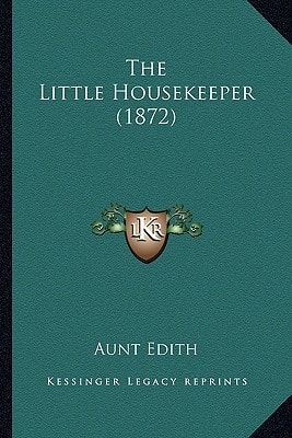The Little Housekeeper (1872)