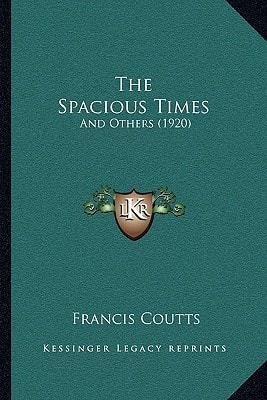 The Spacious Times: And Others (1920)