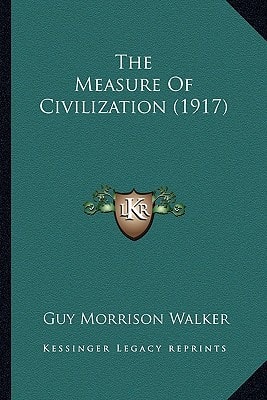 The Measure Of Civilization (1917)