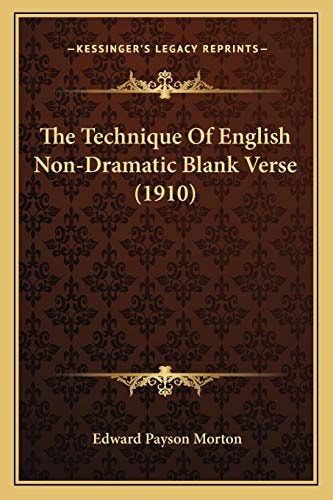 The Technique Of English Non-Dramatic Blank Verse (1910)