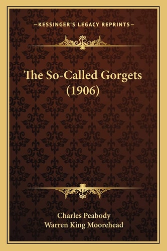 The So-Called Gorgets (1906)