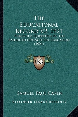 The Educational Record V2, 1921: Published Quarterly By The American Council On Education (1921)