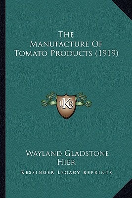 The Manufacture Of Tomato Products (1919)
