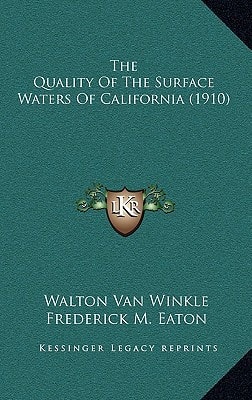 The Quality Of The Surface Waters Of California (1910)