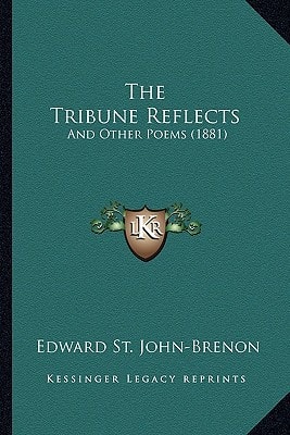 The Tribune Reflects: And Other Poems (1881)