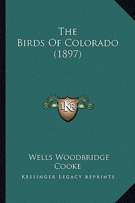 The Birds Of Colorado (1897)