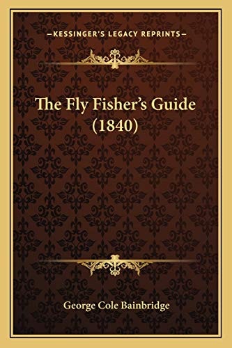 The Fly Fisher's Guide (1840)