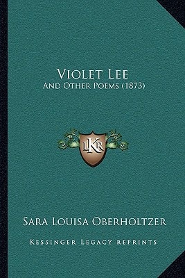 Violet Lee: And Other Poems (1873)