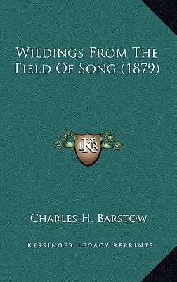 Wildings From The Field Of Song (1879)