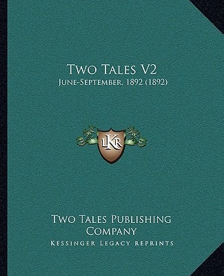 Two Tales V2: June-September, 1892 (1892)