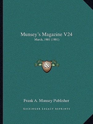 Munsey's Magazine V24: March, 1901 (1901)