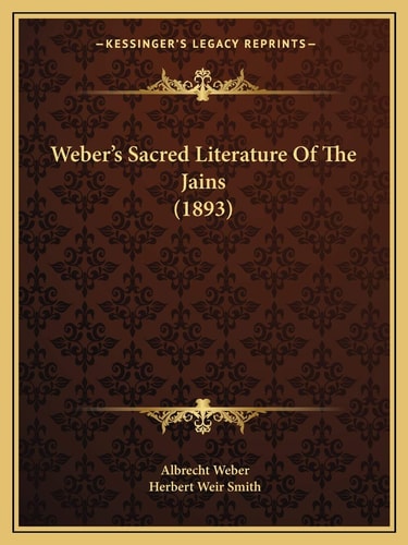 Weber's Sacred Literature Of The Jains (1893)