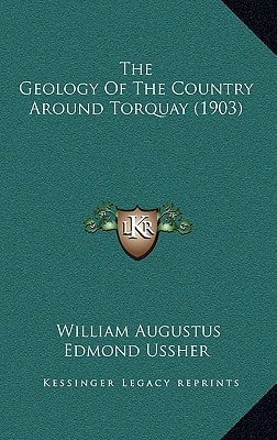 The Geology Of The Country Around Torquay (1903)