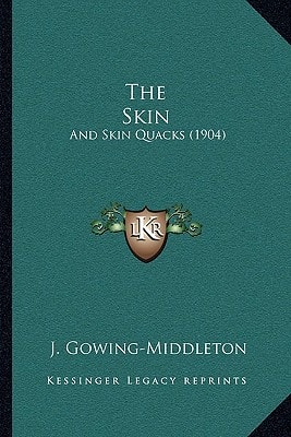 The Skin: And Skin Quacks (1904)