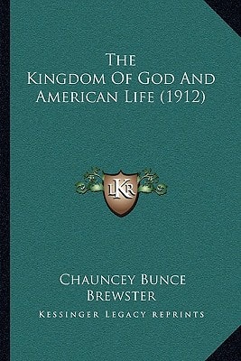 The Kingdom Of God And American Life (1912)