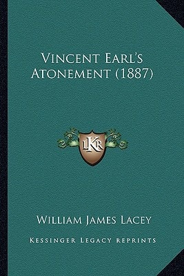 Vincent Earl's Atonement (1887)