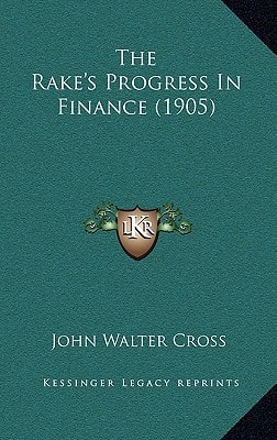 The Rake's Progress In Finance (1905)