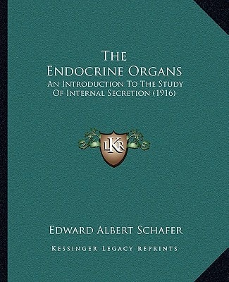 The Endocrine Organs: An Introduction To The Study Of Internal Secretion (1916)