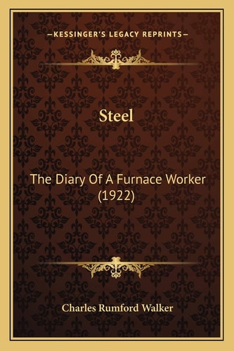 Steel: The Diary Of A Furnace Worker (1922)