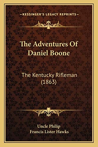 The Adventures Of Daniel Boone: The Kentucky Rifleman (1863)