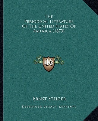 The Periodical Literature Of The United States Of America (1873)