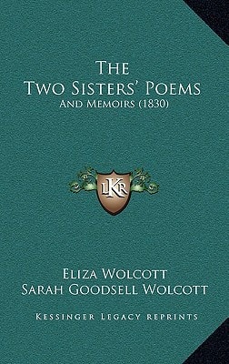 The Two Sisters' Poems: And Memoirs (1830)