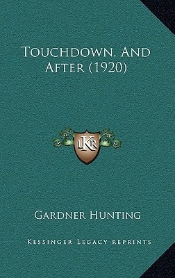 Touchdown, And After (1920)