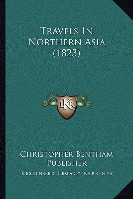Travels In Northern Asia (1823)