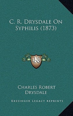 C. R. Drysdale On Syphilis (1873)
