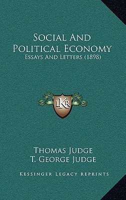 Social And Political Economy: Essays And Letters (1898)
