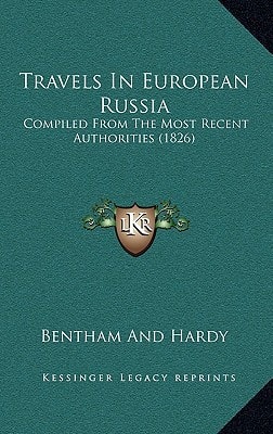 Travels In European Russia: Compiled From The Most Recent Authorities (1826)
