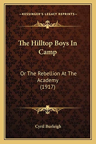 The Hilltop Boys In Camp: Or The Rebellion At The Academy (1917)