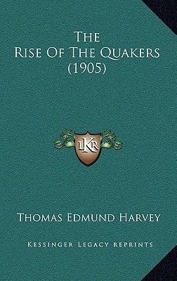 The Rise Of The Quakers (1905)