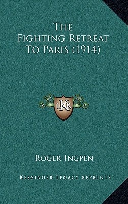 The Fighting Retreat To Paris (1914)