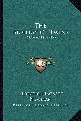 The Biology Of Twins: Mammals (1917)