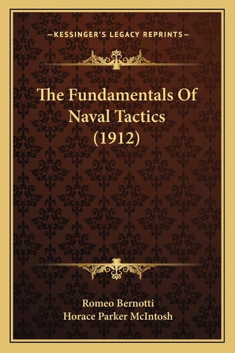 The Fundamentals Of Naval Tactics (1912)