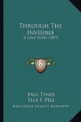 Through The Invisible: A Love Story (1897)