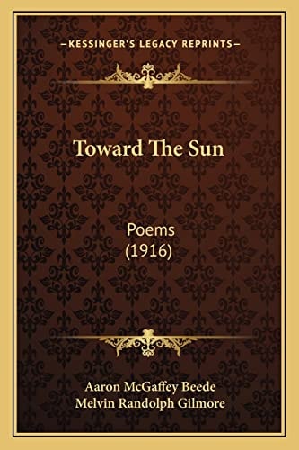Toward The Sun: Poems (1916)