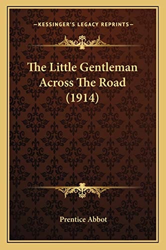 The Little Gentleman Across The Road (1914)